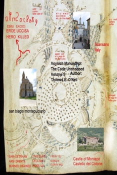 Voynich Manuscript The Code Unchopped Volume II