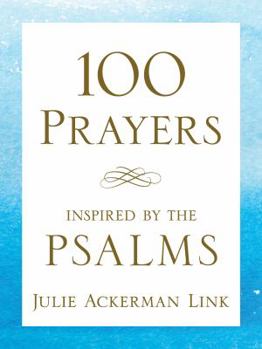 Paperback 100 Prayers Inspired by the Psalms Book
