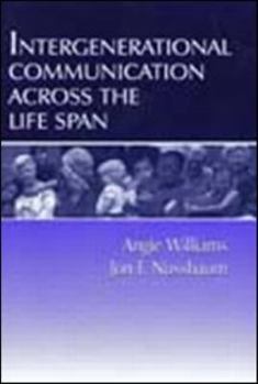 Hardcover Intergenerational Communication Across the Life Span Book