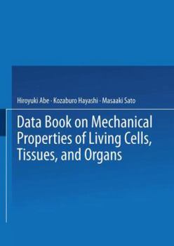 Paperback Data Book on Mechanical Properties of Living Cells, Tissues, and Organs Book