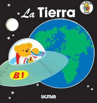 Paperback LA TIERRA (El Osito Sabe) (Spanish Edition) [Spanish] Book