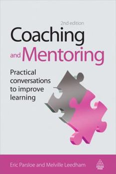 Paperback Coaching and Mentoring: Practical Conversations to Improve Learning Book