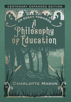 Hardcover An Essay towards a Philosophy of Education: Centenary Expanded Edition Book