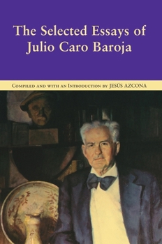 Paperback The Selected Essays of Julio Caro Baroja Book