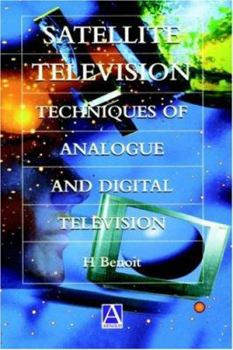 Paperback Satellite Television: Analogue and Digital Reception Techniques Book