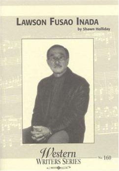 Lawson Fusao Inada (Boise State University Western Writers Series, No. 160)