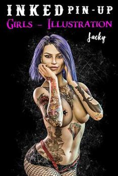 Paperback Inked Pin -Up Girls Illustration: + Jacky + Book