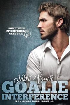 Paperback Goalie Interference: NHL Scorpions #2 Book