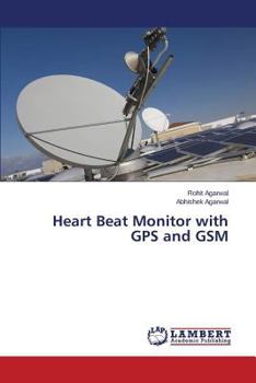 Paperback Heart Beat Monitor with GPS and GSM Book