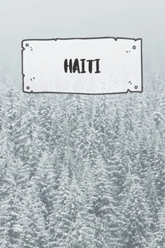 Haiti: Ruled Travel Diary Notebook or Journey  Journal - Lined Trip Pocketbook for Men and Women with Lines