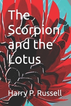 Paperback The Scorpion and the Lotus Book