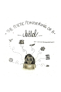 Paperback The Poetic Pondering of a Child: A Collection Book