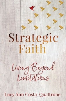 Paperback Strategic Faith: Living Beyond Limitations Book