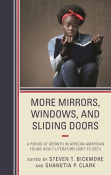 More Mirrors, Windows, and Sliding Doors: A Period of Growth in African-american Young Adult Literature