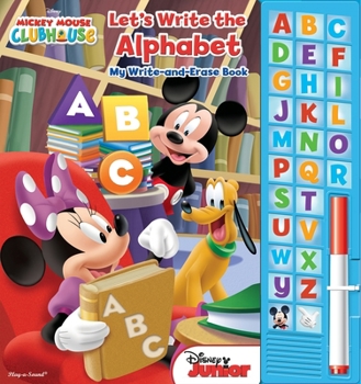 Board book Mickey Mouse Clubhouse: Let's Write the Alphabet My Write-And-Erase Book [With Battery] Book