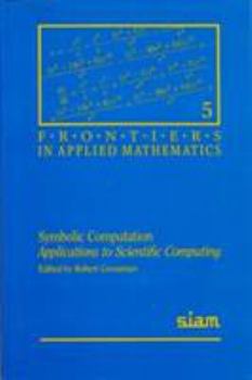 Paperback Symbolic Computation Applications to Scientific Computing Book