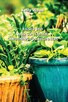 Paperback Raised Bed and Container Gardening for Beginners Book