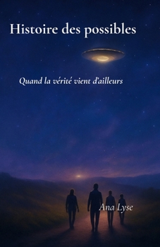 Paperback Histoire des possibles: Là où commence l'invisible [French] Book