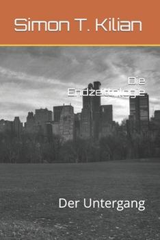 Paperback Die Endzeittrilogie: Der Untergang [German] Book