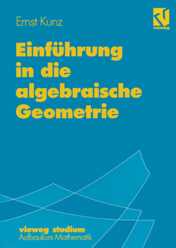 Paperback Einführung in Die Algebraische Geometrie [German] Book