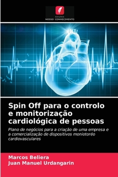 Paperback Spin Off para o controlo e monitorização cardiológica de pessoas [Portuguese] Book
