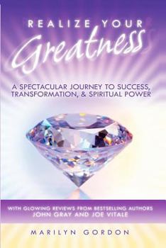 Paperback Realize Your Greatness: A Spectacular Journey to Success, Transformation, and Spiritual Power Book