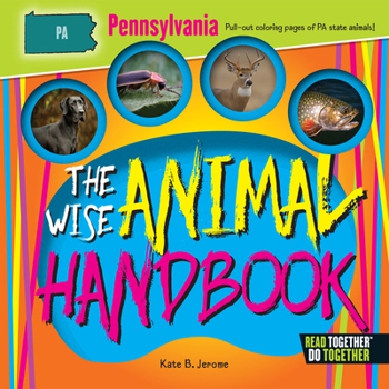 Hardcover The Wise Animal Handbook Pennsylvania Book
