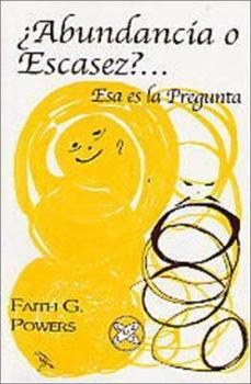 Paperback ¿Abundancia o Escasez? (Spanish Edition) [Spanish] Book