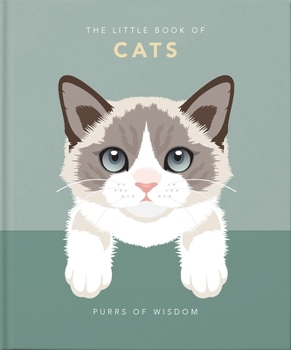 The Little Book of Cats: Purrs of Wisdom