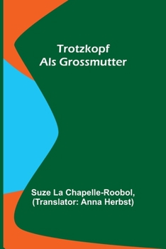 Paperback Trotzkopf als Grossmutter [German] Book