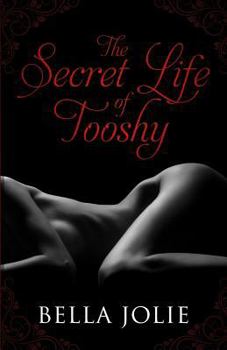 Paperback The Secret Life of Tooshy Book