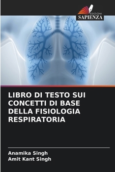 Paperback Libro Di Testo Sui Concetti Di Base Della Fisiologia Respiratoria [Italian] Book
