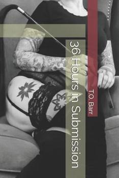 Paperback 36 Hours in Submission Book