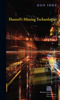 Hardcover Husserl's Missing Technologies Book