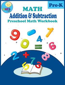 Paperback Math Addition & Subtraction: Preschool, Kindergarten Math addition and subtraction workbook with animals coloring. Book