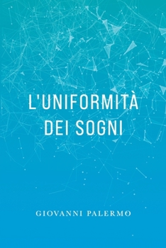 Paperback L'uniformità dei sogni [Italian] Book