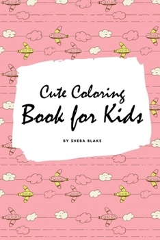 Paperback Cute Coloring Book for Kids - Volume 2 (Small Softcover Coloring Book for Children) Book