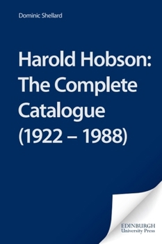 Hardcover Harold Hobson: The Complete Catalogue Book