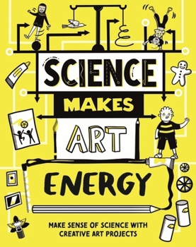 Paperback Wayland Science Makes Art Energy. Book
