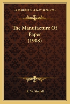 Paperback The Manufacture Of Paper (1908) Book