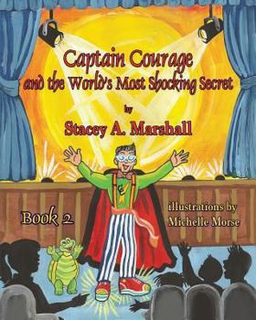 Paperback Captain Courage and the World's Most Shocking Secret Book 2 [Large Print] Book