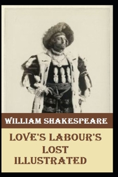 Paperback Love's Labour's Lost Illustrated Book