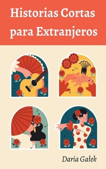 Paperback Historias Cortas para Extranjeros [Spanish] Book