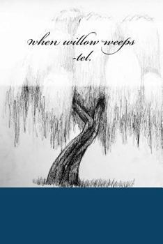 Paperback when willow weeps Book