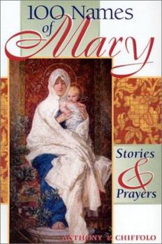 Paperback 100 Names of Mary: Stories & Prayers Book