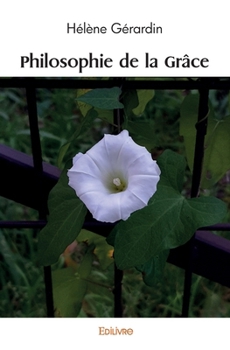 Paperback Philosophie de la Grâce [French] Book