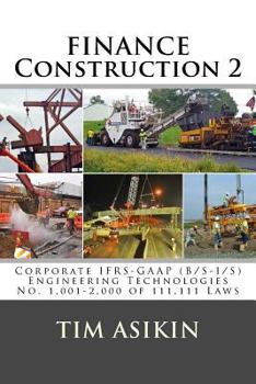 Paperback Finance Construction-2: Corporate IFRS-GAAP (B/S-I/S) Engineering Technologies No. 1,001-2,000 of 111,111 Laws Book