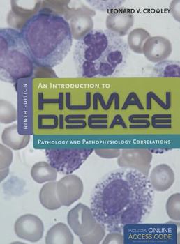 Hardcover An Introduction to Human Disease: Pathology and Pathophysiology Correlations Book