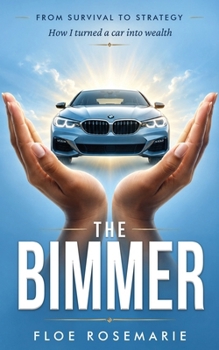 Paperback The Bimmer - From Survival to Strategy Book
