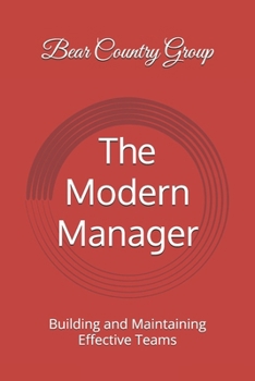 Paperback The Modern Manager: Building and Maintaining Effective Teams Book